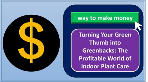 How to Make Money Gardening: Turning Green Thumbs into Greenbacks